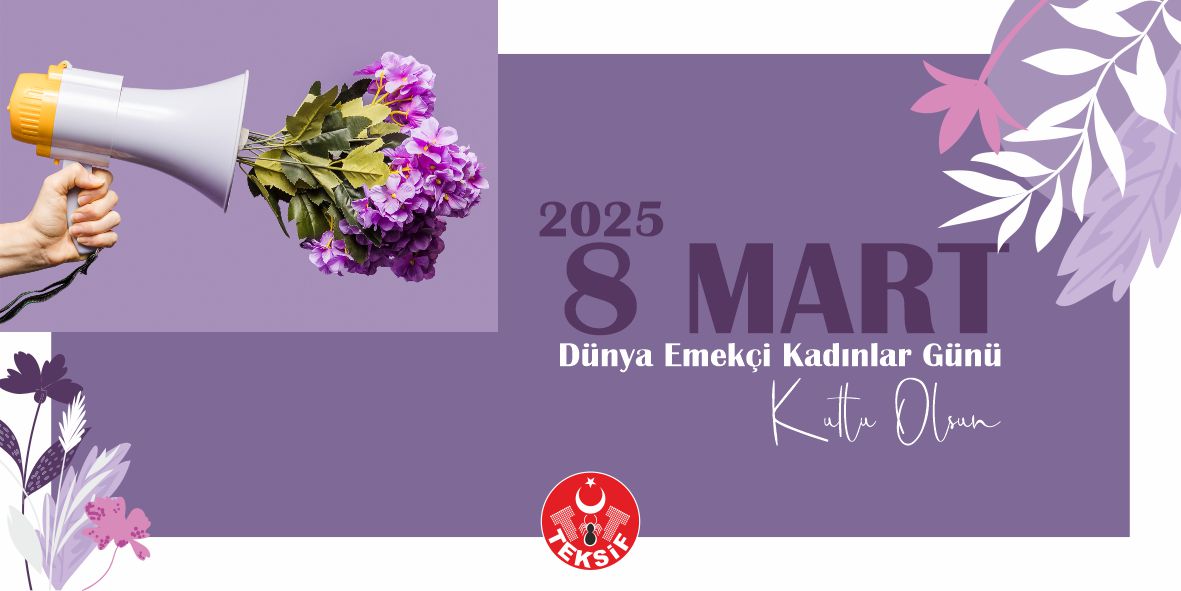 8 MART DÜNYA EMEKÇİ KADINLAR GÜNÜ KUTLU OLSUN görseli