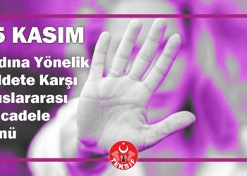 25 Kasım Kadına Yönelik Şiddetle Uluslararası Mücadele Günü