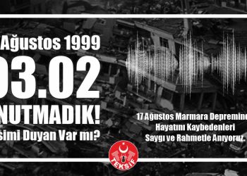 17 Ağustos Marmara Depremi Unutmadık