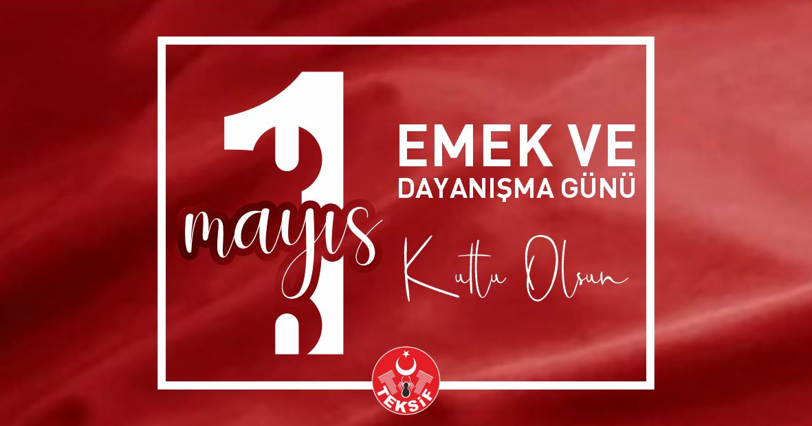 1 MAYIS İşçi ve Emekçiler Bayramı Kutlu Olsun görseli