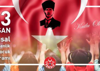 23 NİSAN ULUSAL EGEMENLİK VE ÇOCUK BAYRAMI KUTLU OLSUN