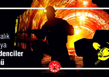 4 Aralık Dünya Madenciler Günü Kutlu Olsun