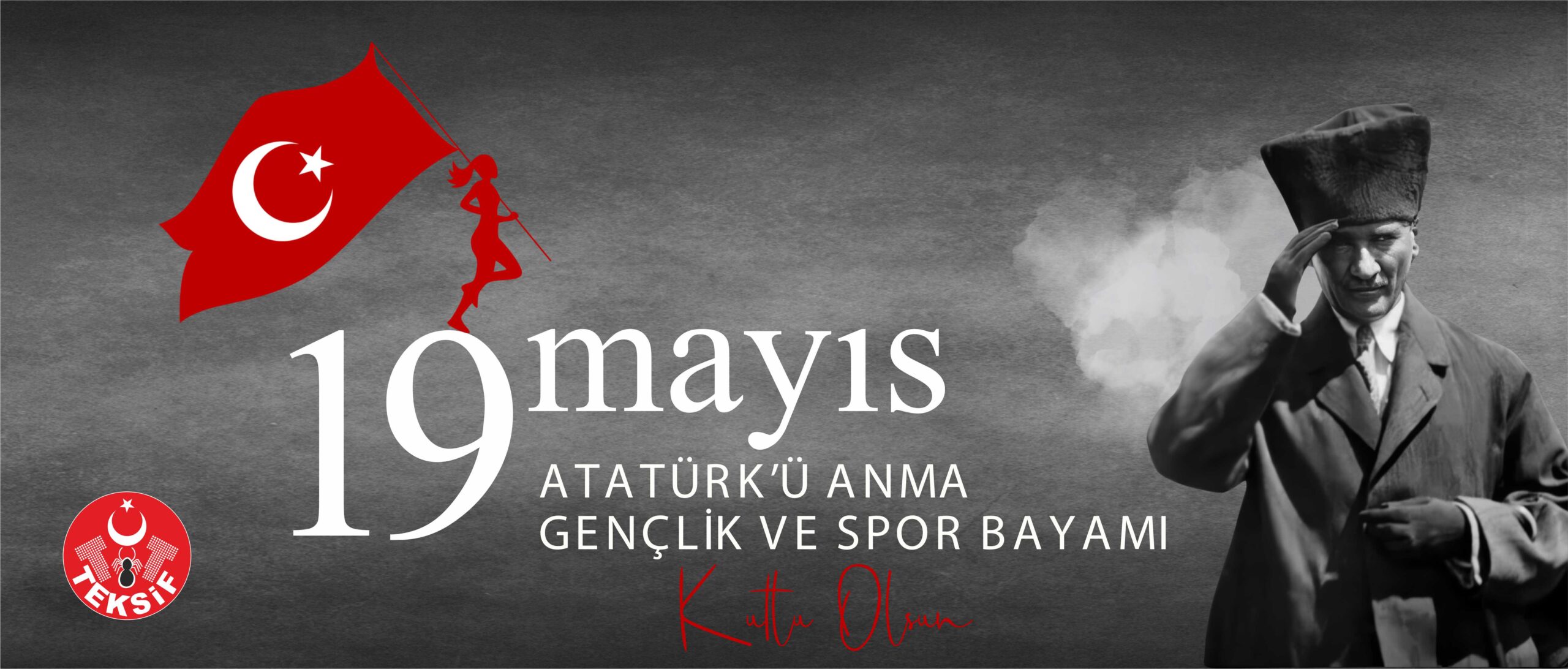 19 Mayıs Atatürk’ü Anma, Gençlik ve Spor Bayramı’mız kutlu olsun.